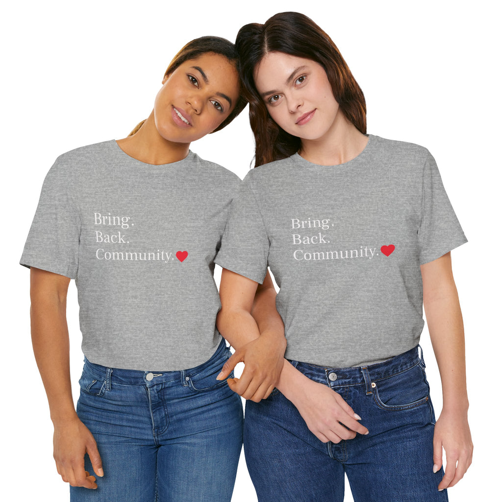 Bring Back Community Info Tee - Unisex Jersey Short Sleeve Tee