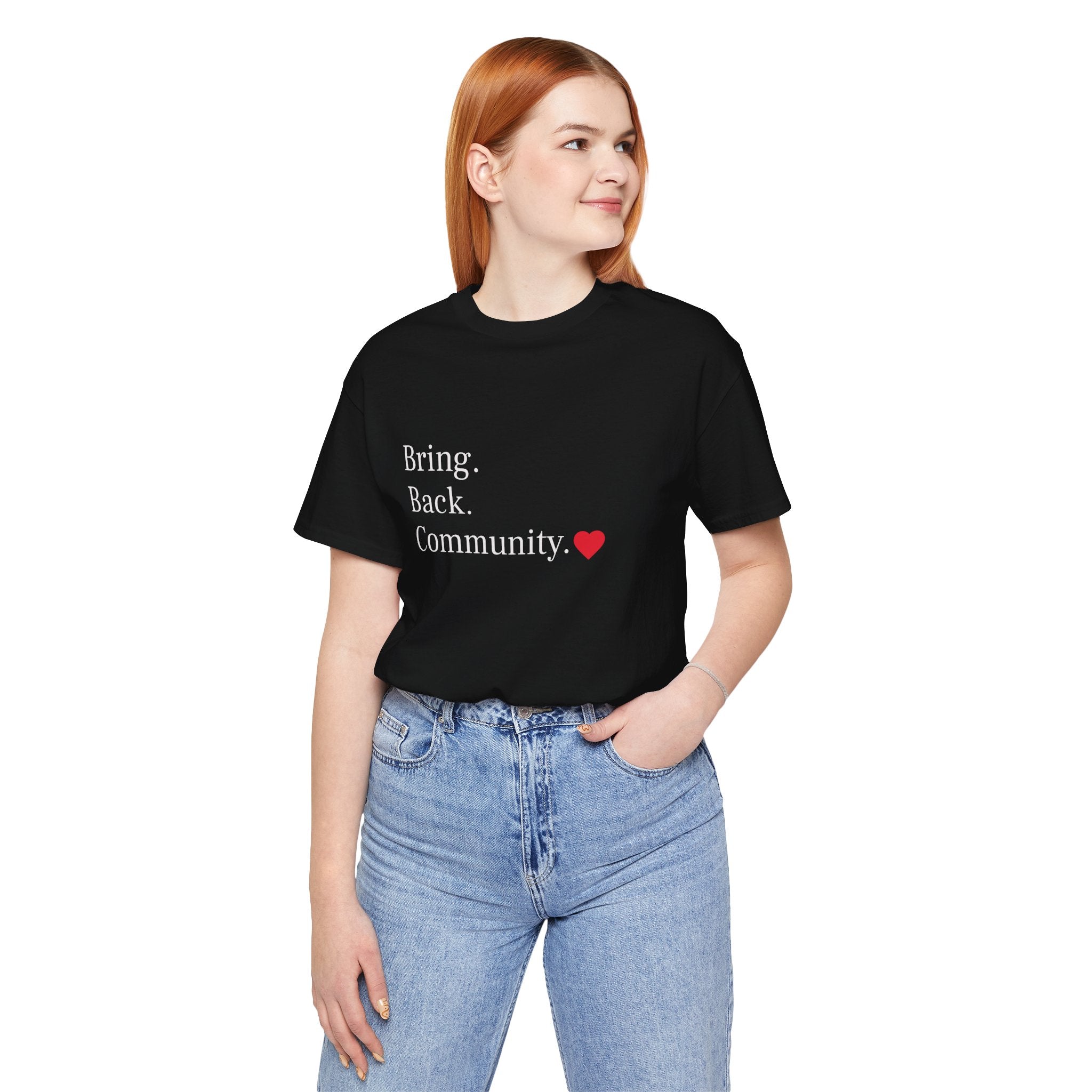 Bring Back Community Info Tee - Unisex Jersey Short Sleeve Tee