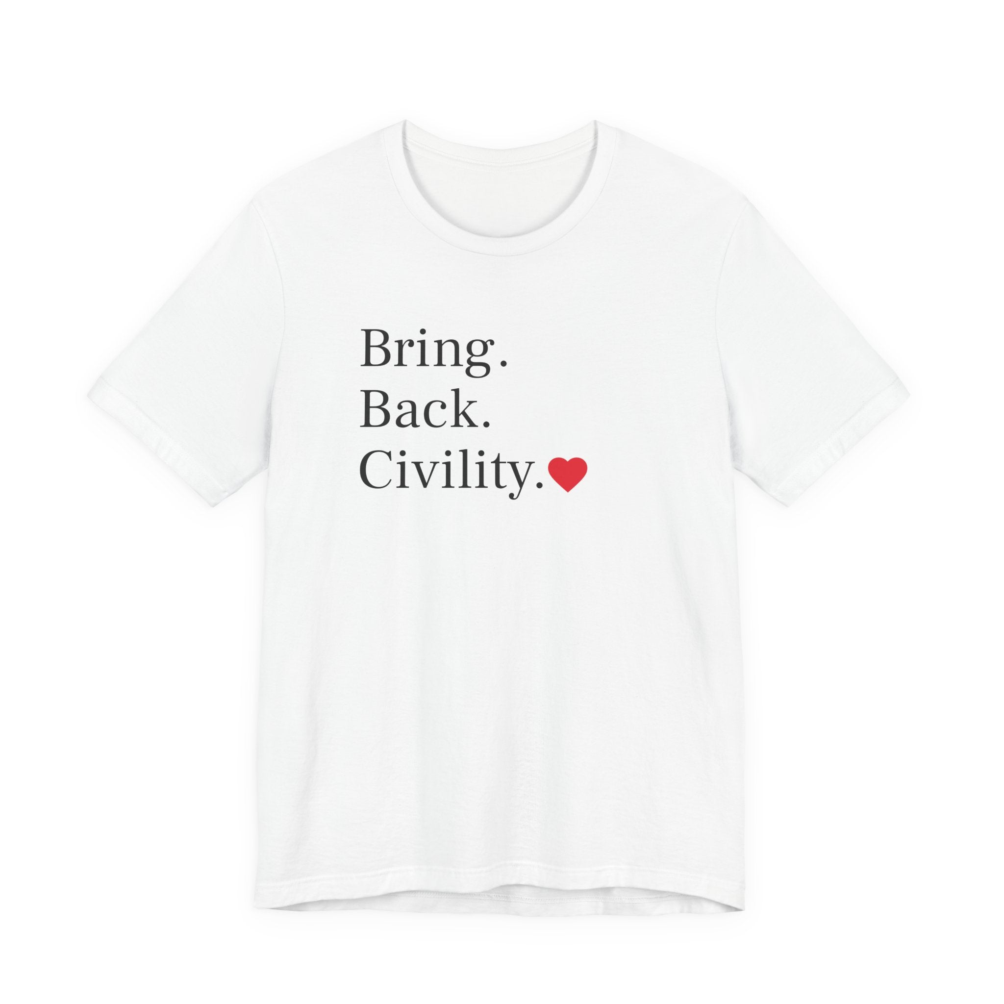 Bring Back Civility Info Tee - Unisex Jersey Short Sleeve Tee