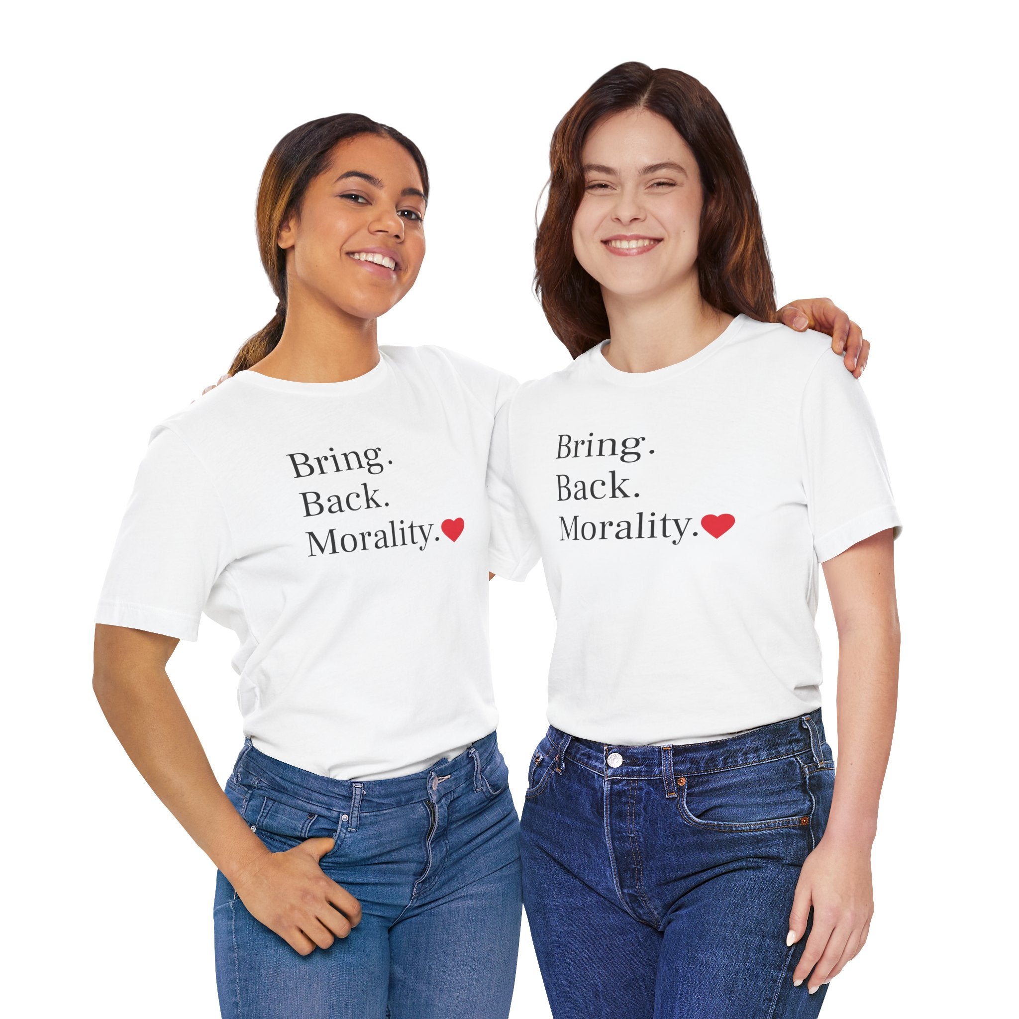 Bring Back Morality T-Shirt — Message Tee with Heart