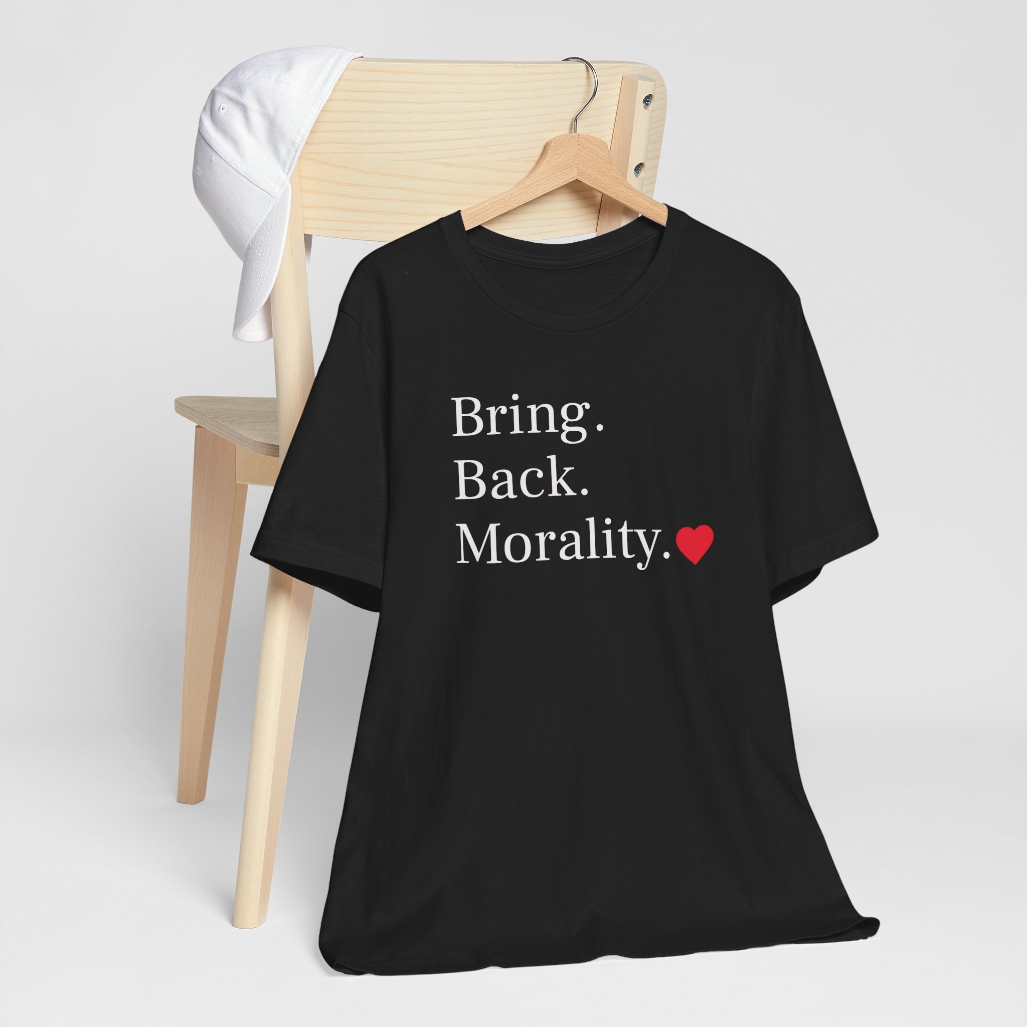 Bring Back Morality T-Shirt — Message Tee with Heart
