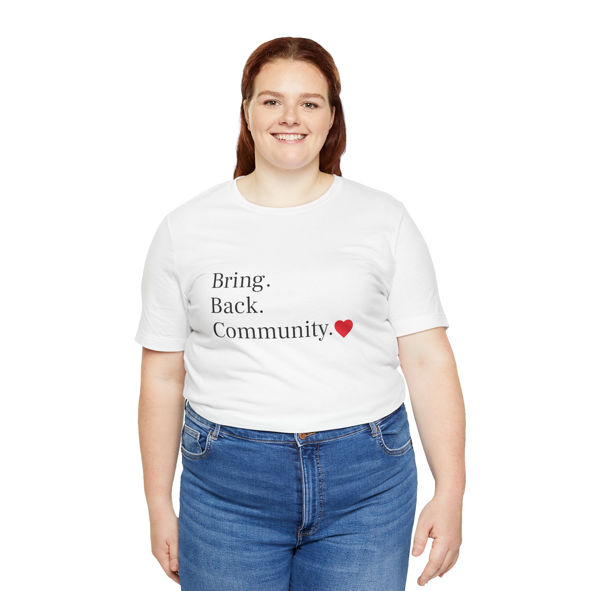 Bring Back Community Info Tee - Unisex Jersey Short Sleeve Tee