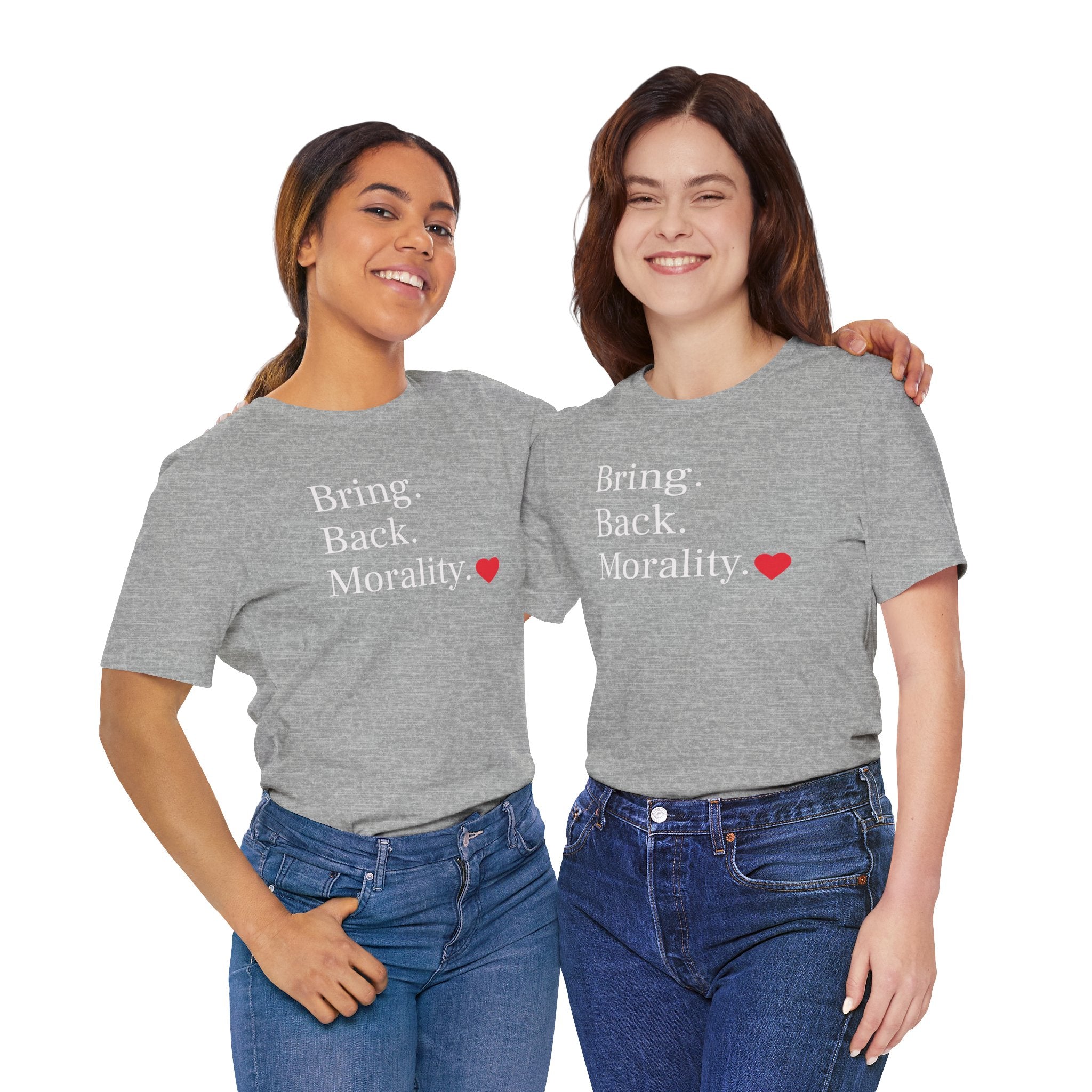Bring Back Morality T-Shirt — Message Tee with Heart