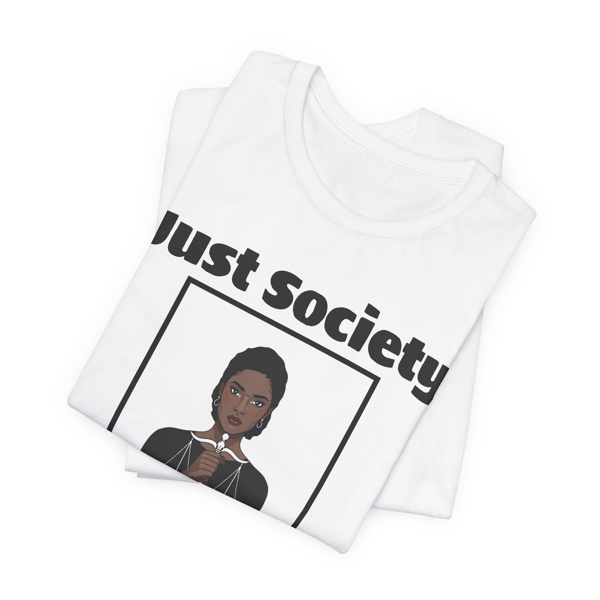 Just Society Tee — Stylish Social Justice Graphic T-Shirt