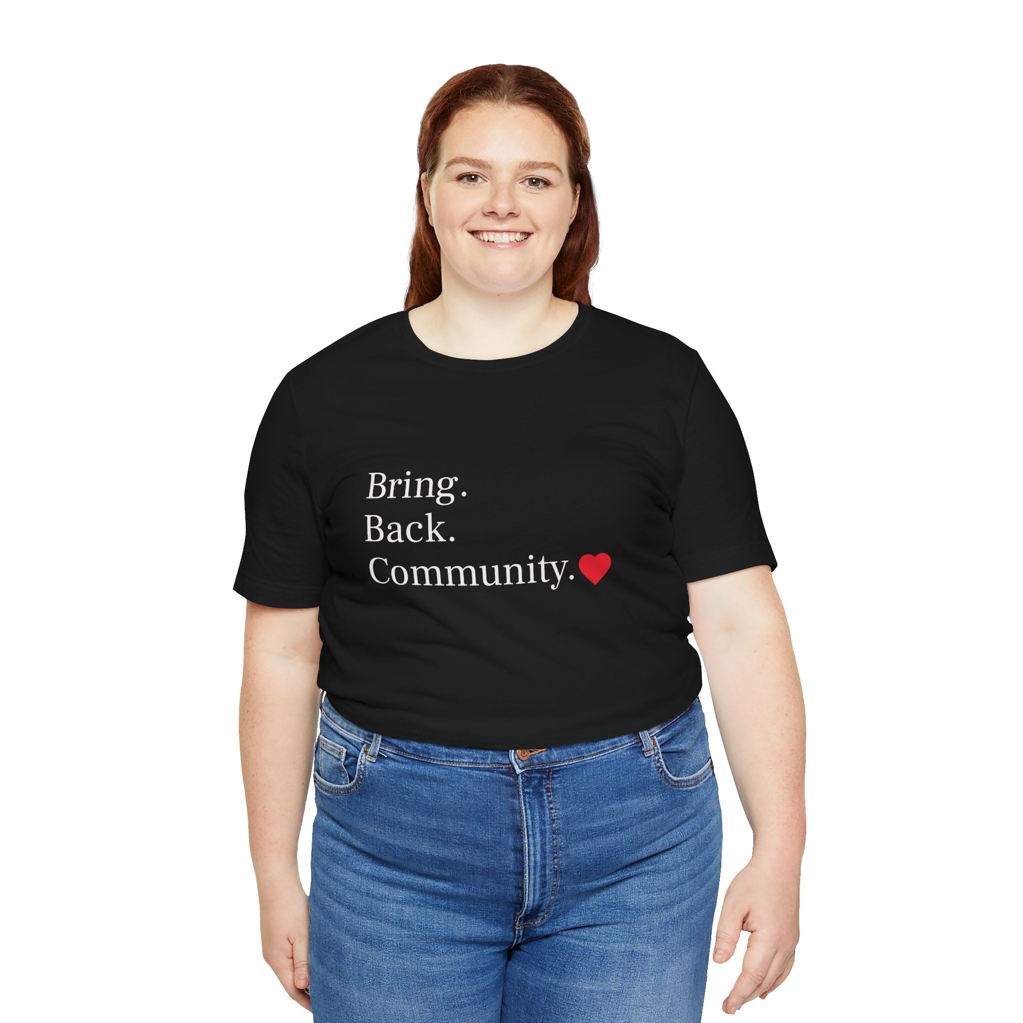 Bring Back Community Info Tee - Unisex Jersey Short Sleeve Tee