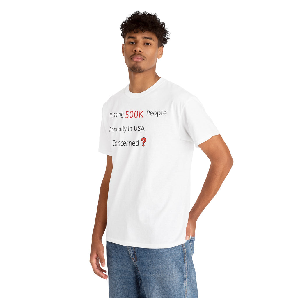 500K Missing People Info Tee — Thought-Provoking T-shirt Inspiring Curiosity and Action