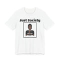 Just Society Tee — Stylish Social Justice Graphic T-Shirt