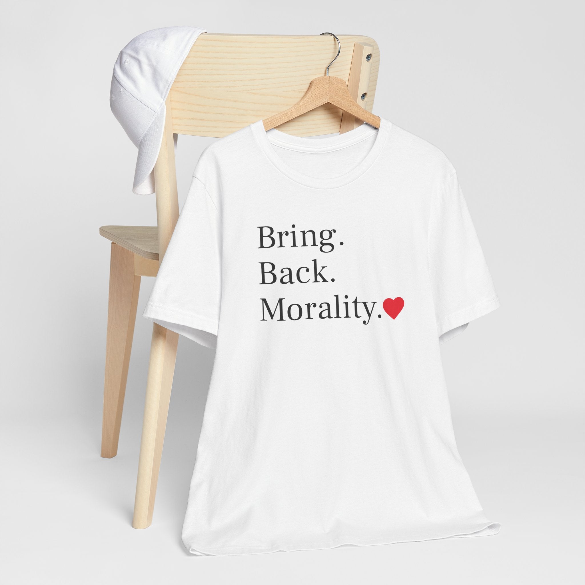 Bring Back Morality T-Shirt — Message Tee with Heart