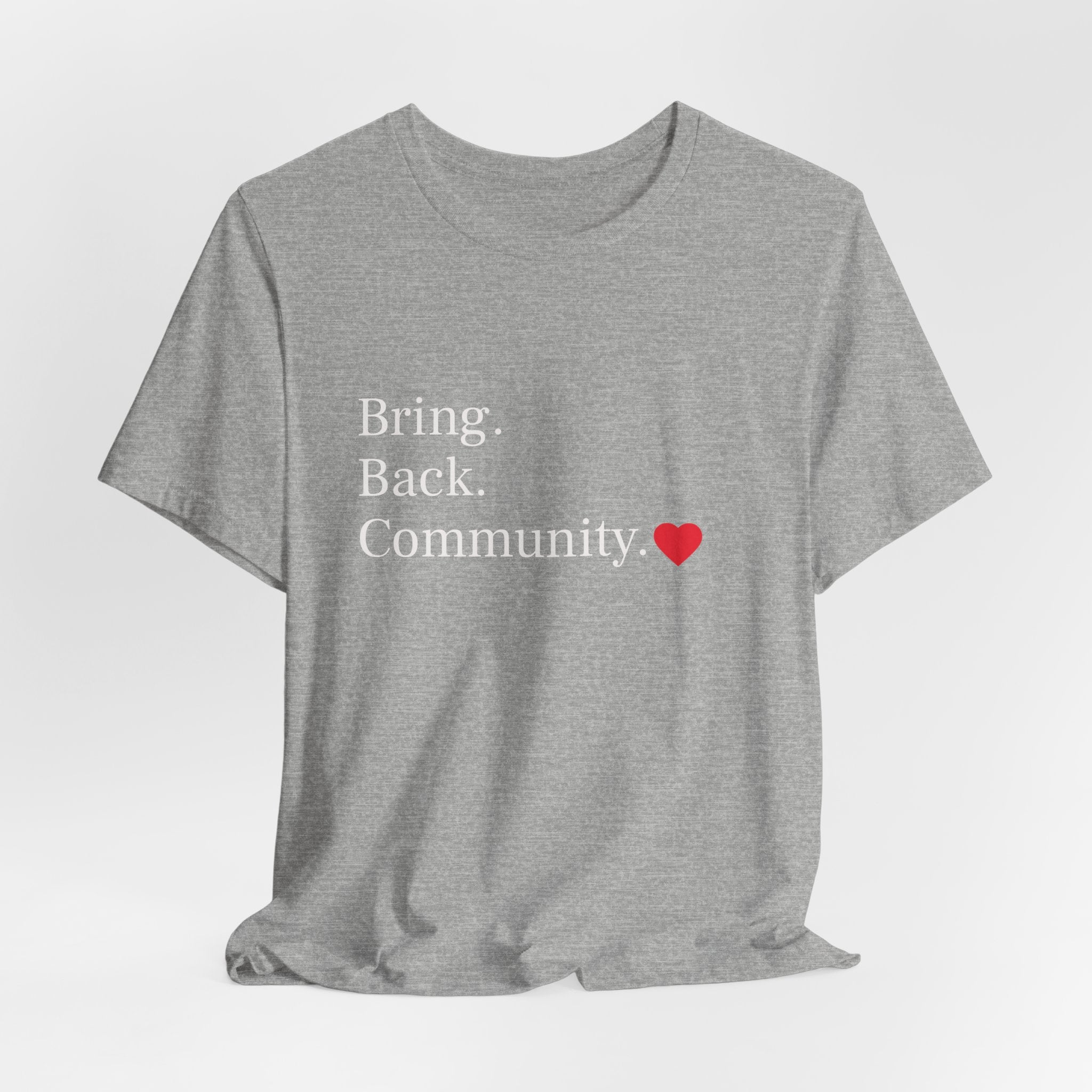 Bring Back Community Info Tee - Unisex Jersey Short Sleeve Tee