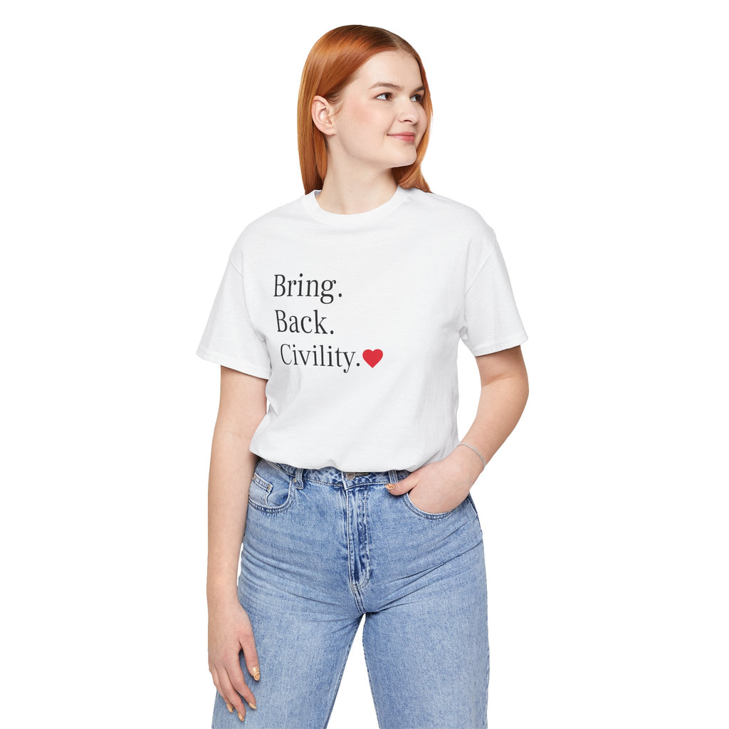Bring Back Civility Info Tee - Unisex Jersey Short Sleeve Tee