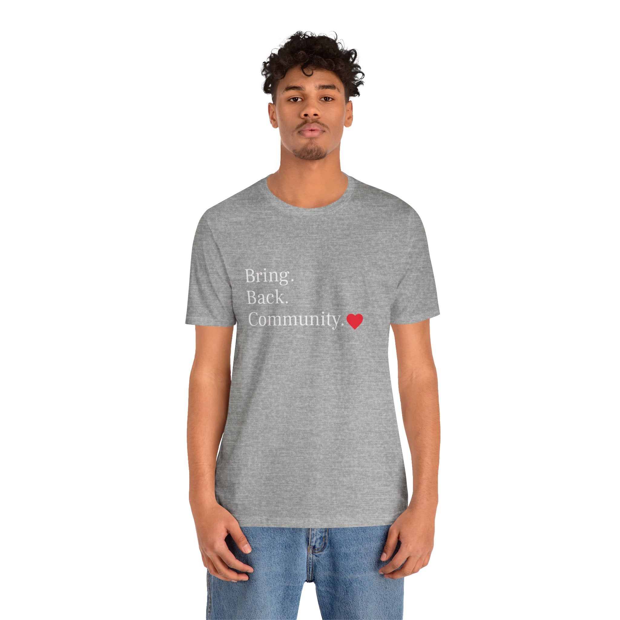 Bring Back Community Info Tee - Unisex Jersey Short Sleeve Tee