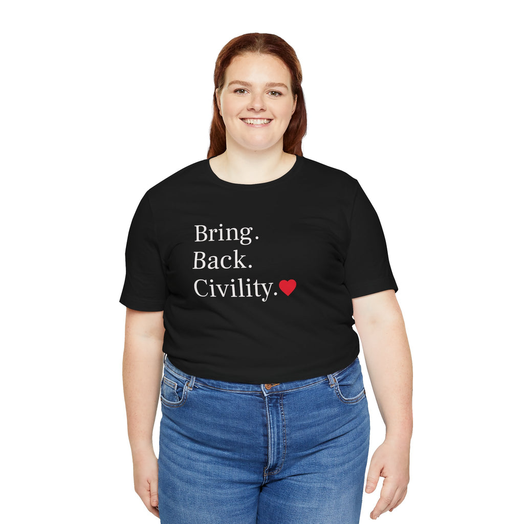 Bring Back Civility Info Tee - Unisex Jersey Short Sleeve Tee