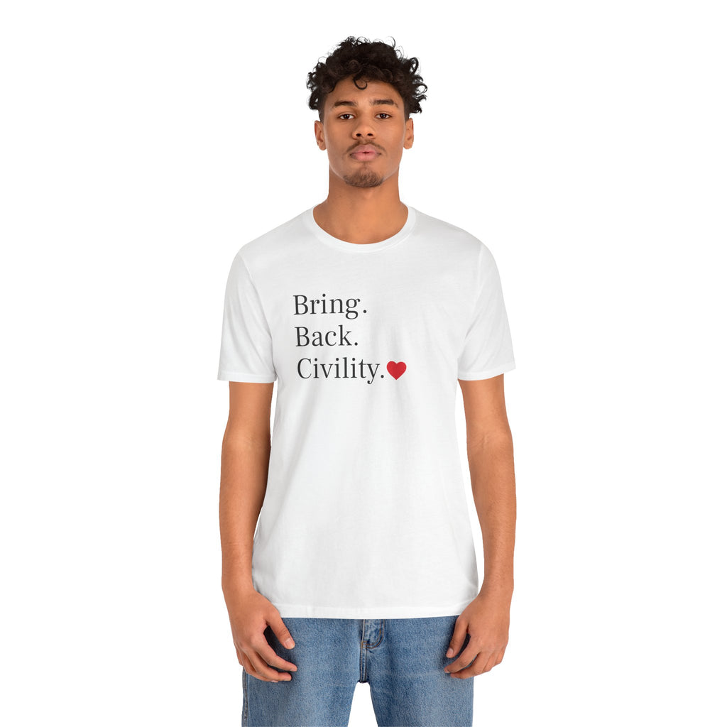 Bring Back Civility Info Tee - Unisex Jersey Short Sleeve Tee